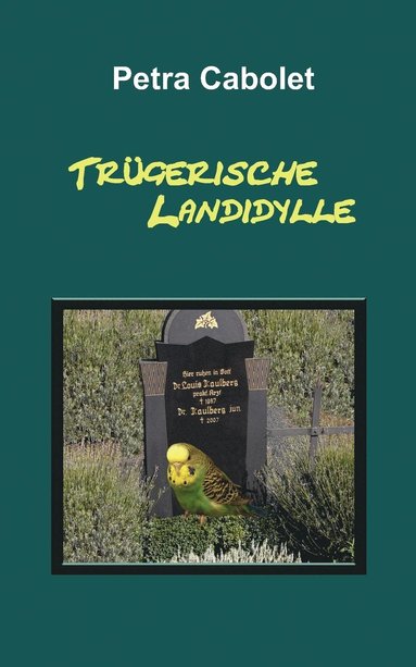 bokomslag Trügerische Landidylle