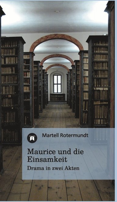 bokomslag Maurice und die Einsamkeit