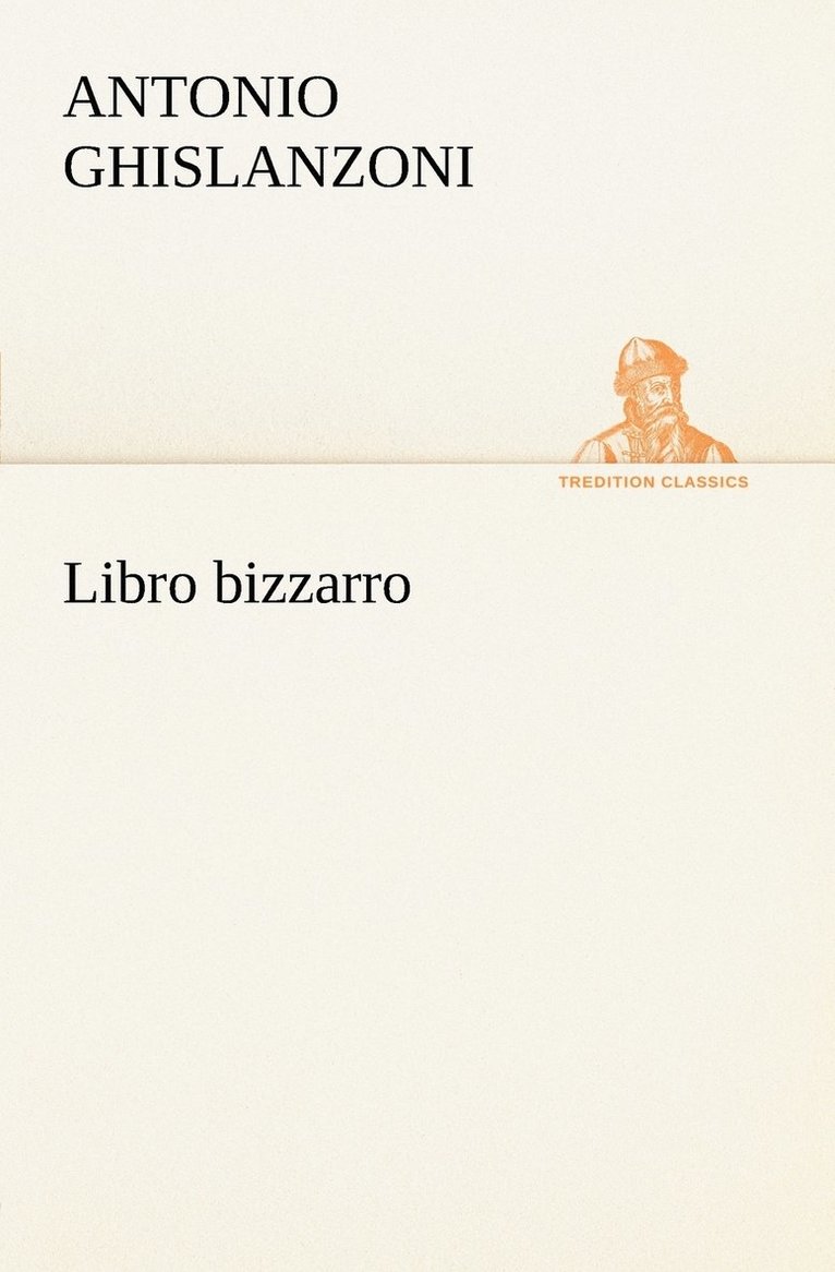Antonio Ghislanzoni - Libro bizzarro, Häftad