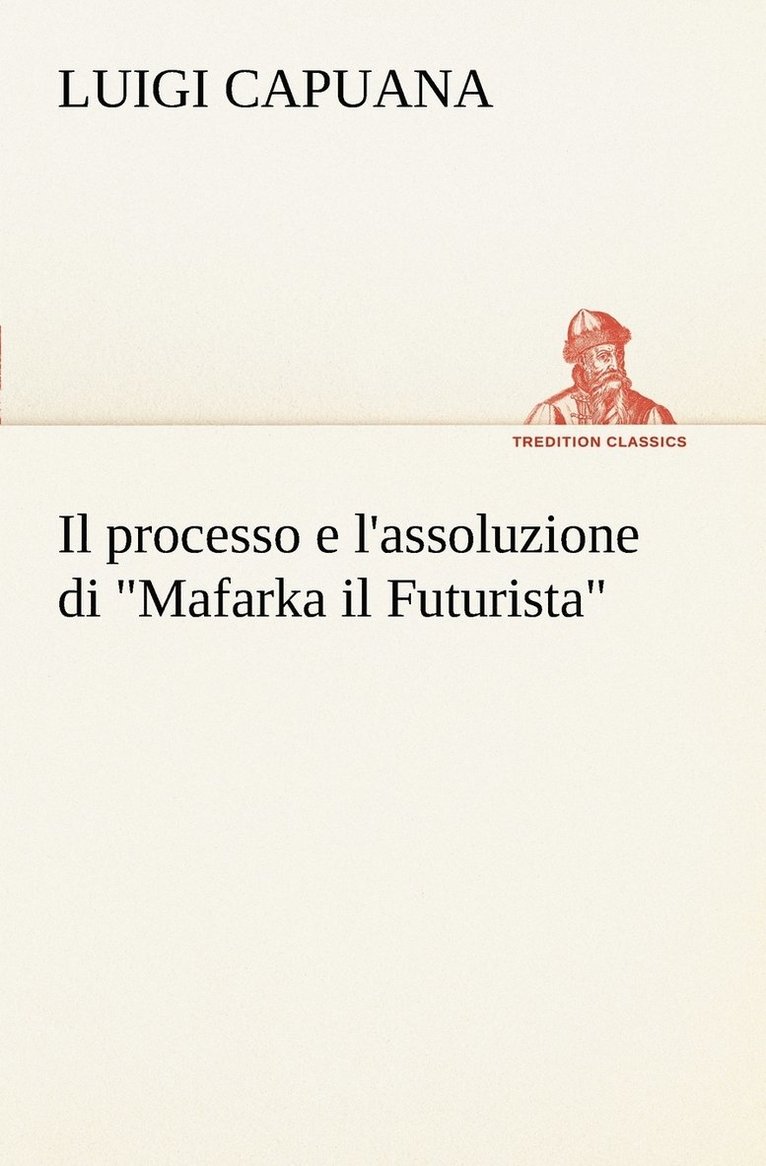 Il processo e l'assoluzione di Mafarka il Futurista 1