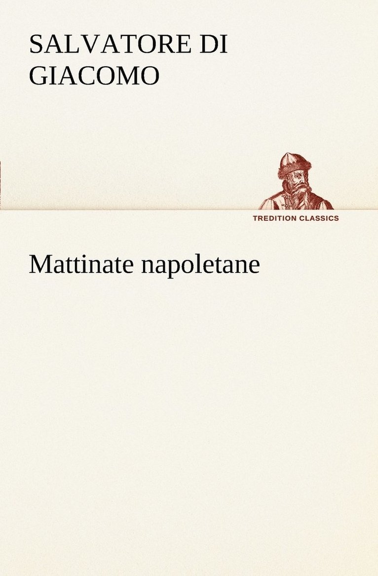 Salvatore Di Giacomo - Mattinate napoletane, Häftad