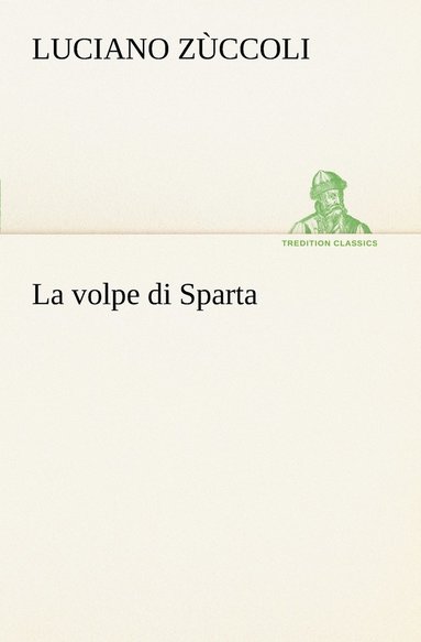 bokomslag La volpe di Sparta