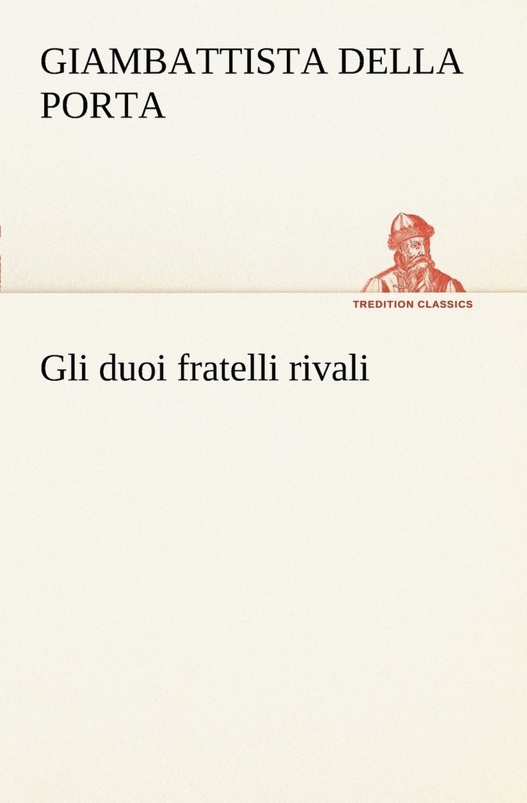 Gli duoi fratelli rivali 1