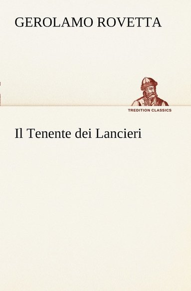 bokomslag Il Tenente dei Lancieri