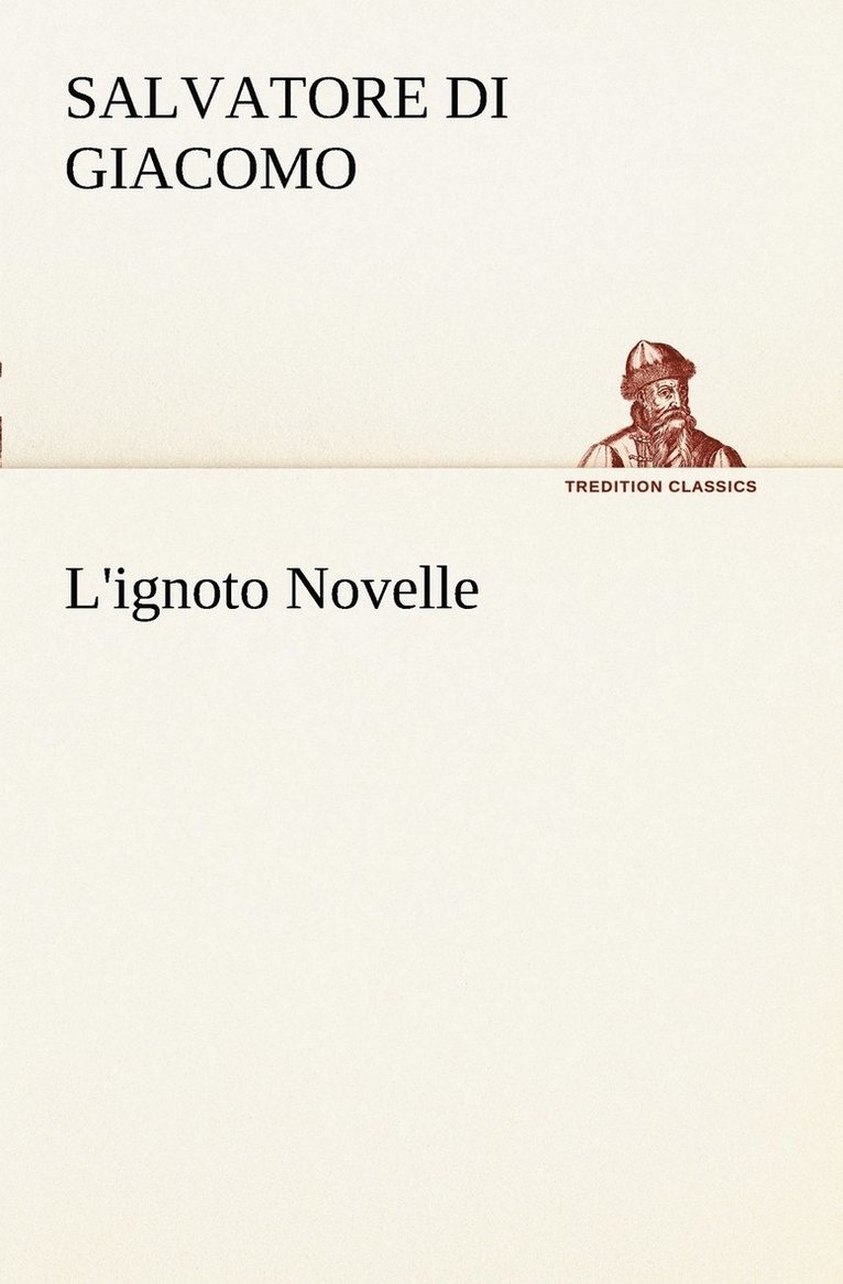 L'ignoto Novelle 1