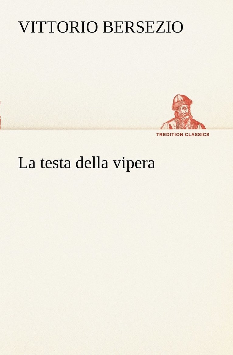Vittorio Bersezio - testa della vipera, Häftad