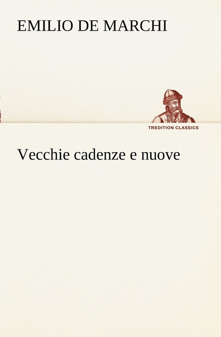 Vecchie cadenze e nuove