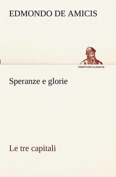 bokomslag Speranze e glorie Le tre capitali