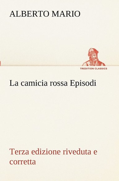 bokomslag La camicia rossa Episodi - Terza edizione riveduta e corretta