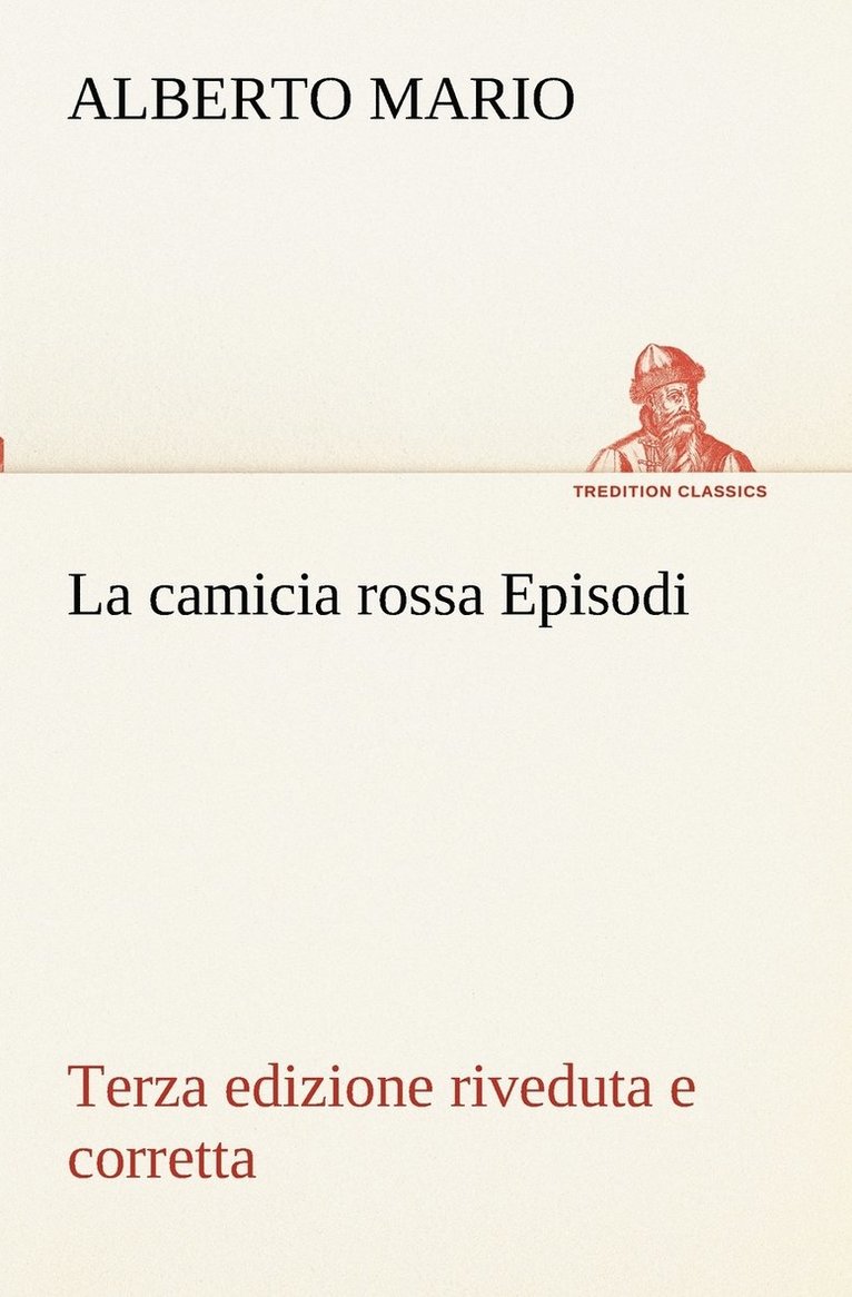 La camicia rossa Episodi - Terza edizione riveduta e corretta 1