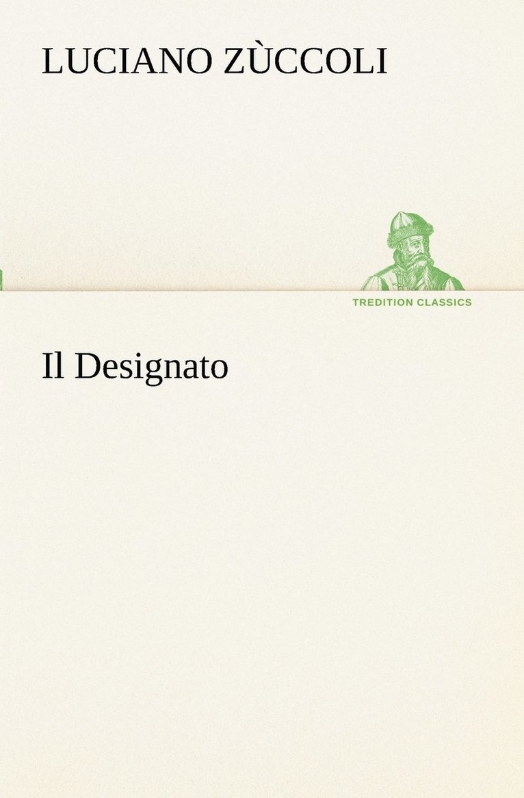 Il Designato 1