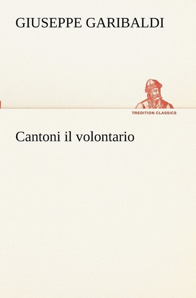 bokomslag Cantoni il volontario