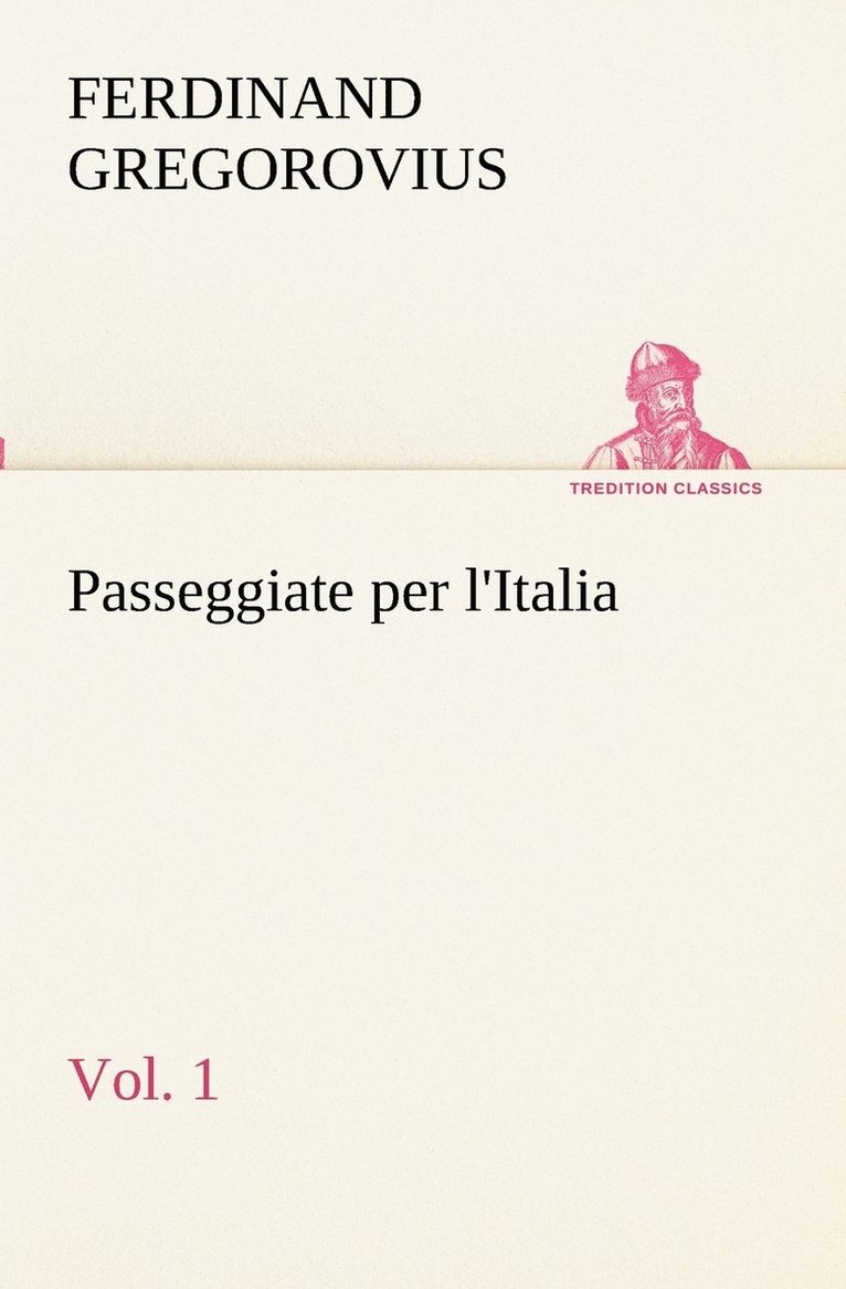 Passeggiate per l'Italia, vol. 1 1