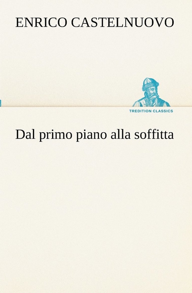 Dal primo piano alla soffitta 1