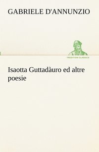 bokomslag Isaotta Guttadàuro ed altre poesie