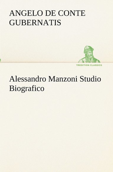 bokomslag Alessandro Manzoni Studio Biografico