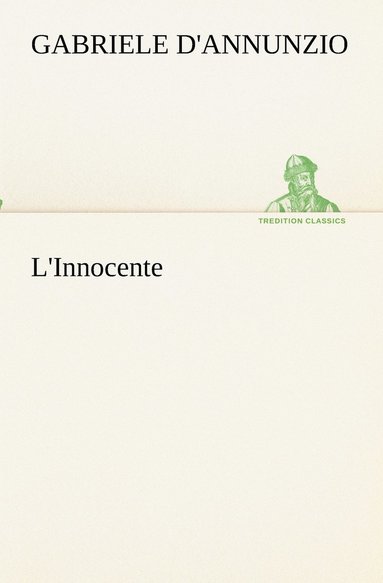 Gabriele D'Annunzio - L'Innocente, Häftad