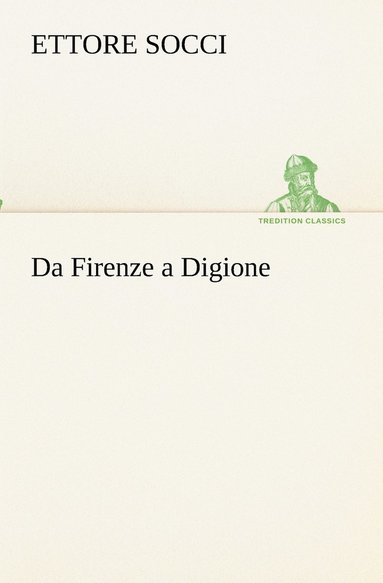 bokomslag Da Firenze a Digione