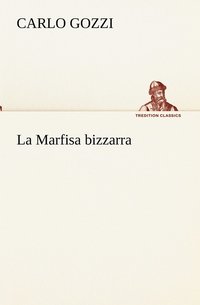 bokomslag La Marfisa bizzarra