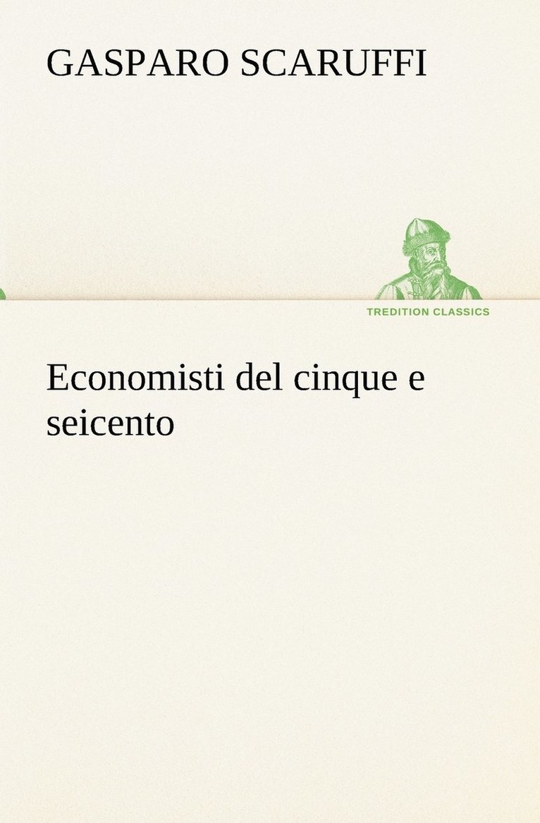 Economisti del cinque e seicento 1