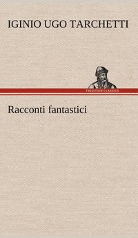 bokomslag Racconti fantastici