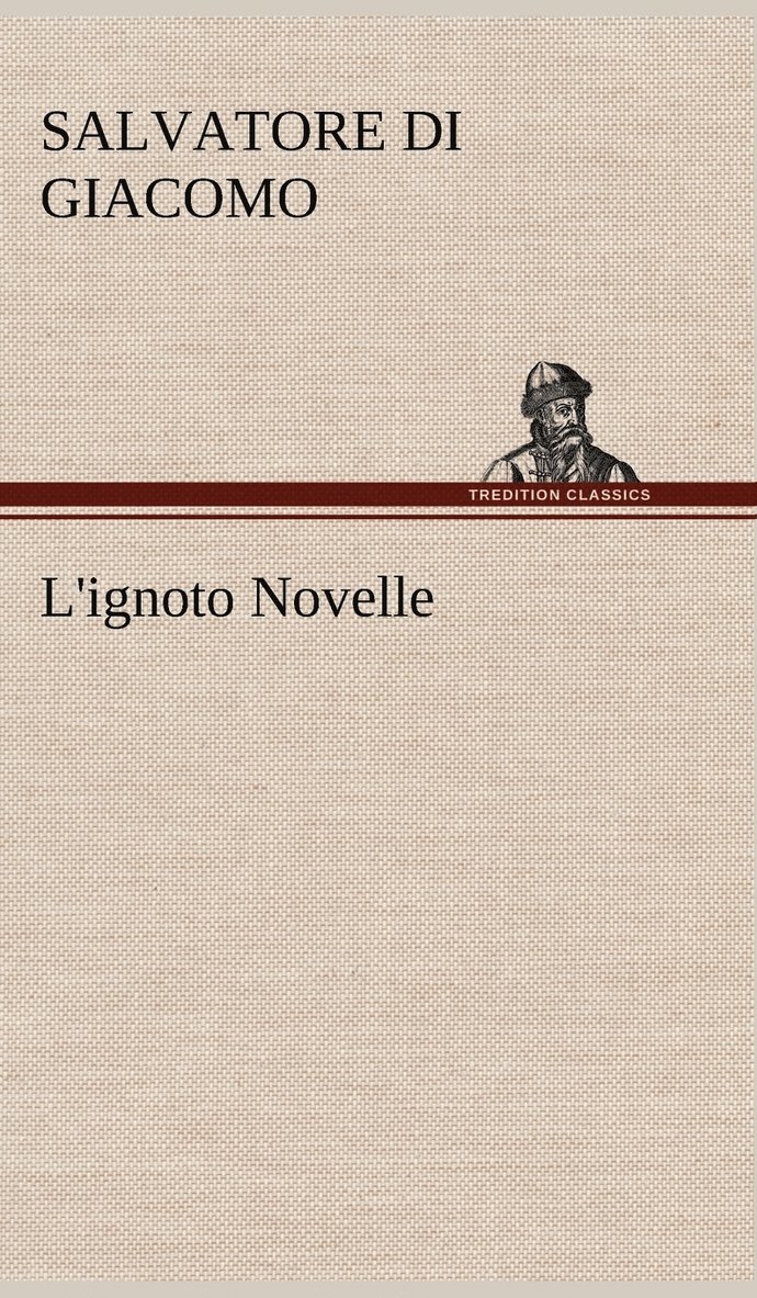 L'ignoto Novelle 1