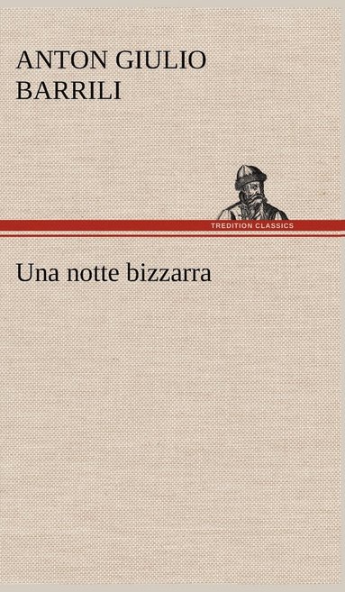 bokomslag Una notte bizzarra