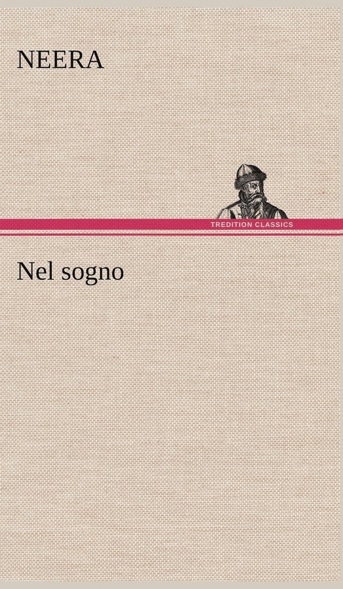 Neera - Nel sogno, Inbunden