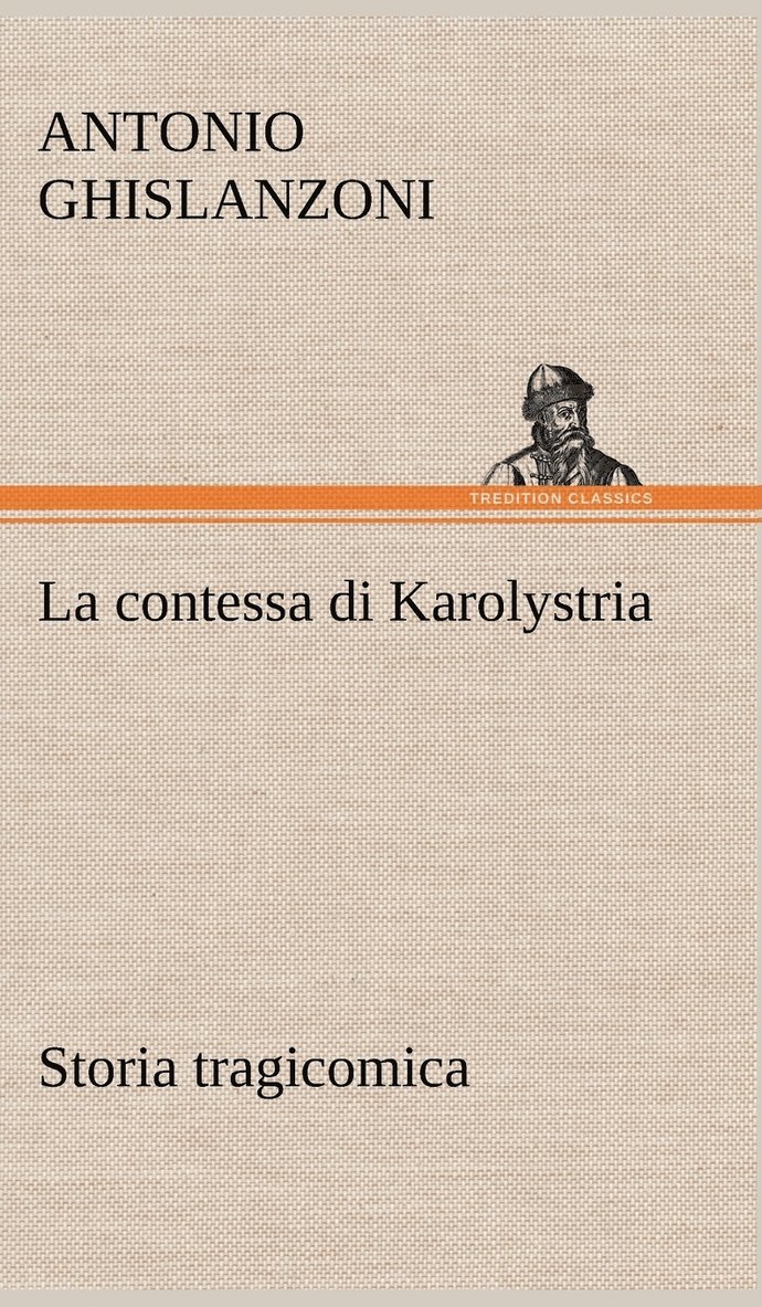 La contessa di Karolystria Storia tragicomica 1