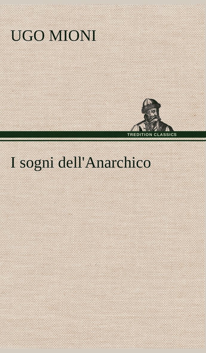 I sogni dell'Anarchico 1