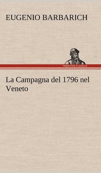 bokomslag La Campagna del 1796 nel Veneto