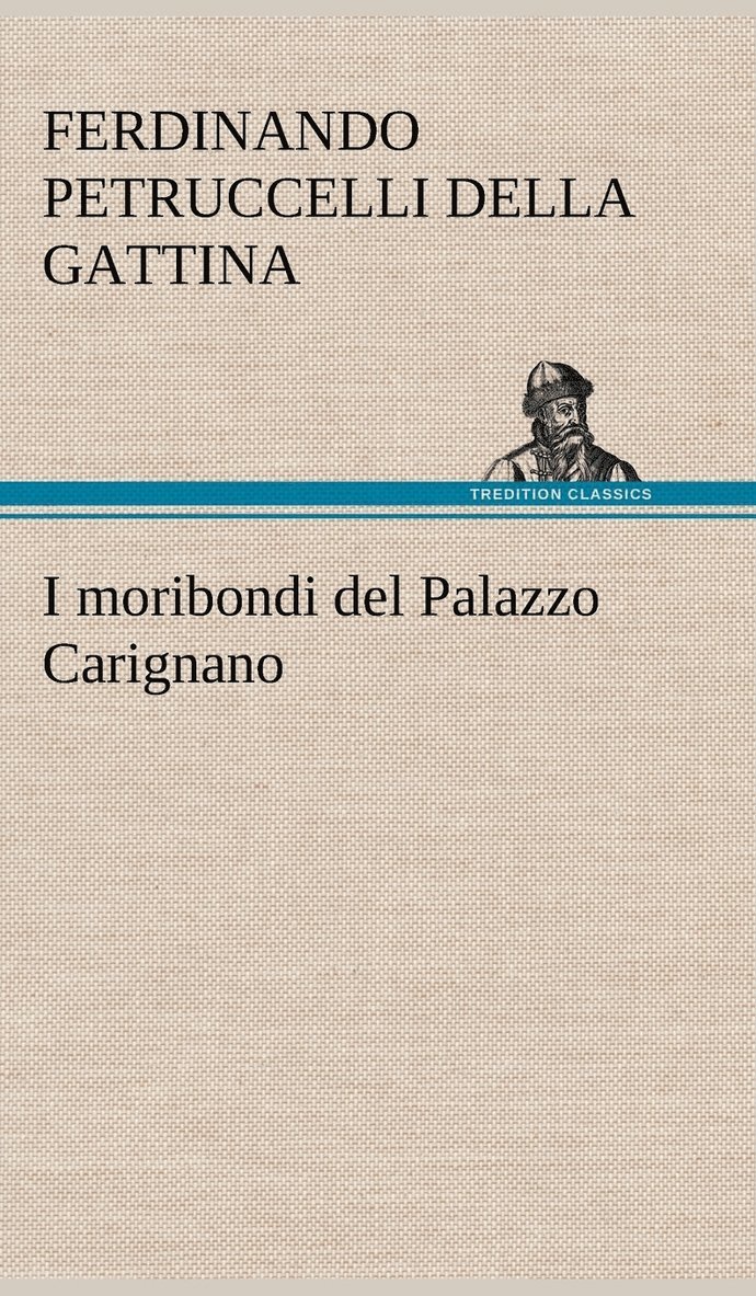 I moribondi del Palazzo Carignano 1