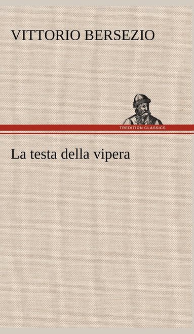 bokomslag La testa della vipera