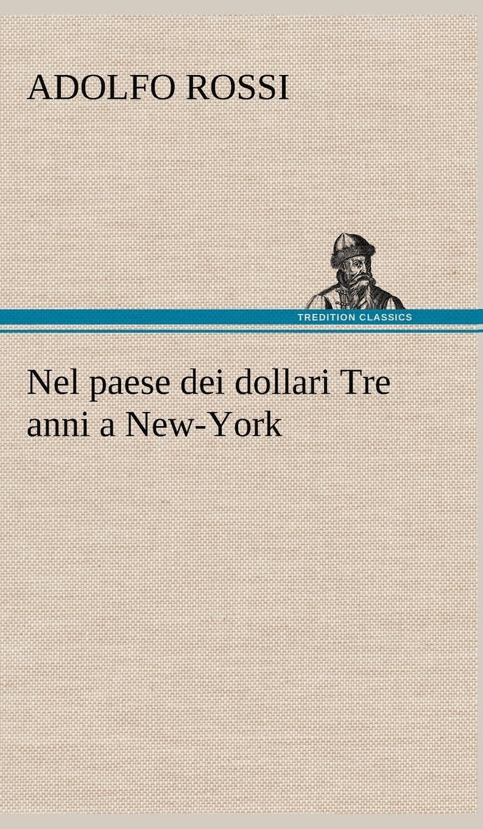 Nel paese dei dollari Tre anni a New-York 1