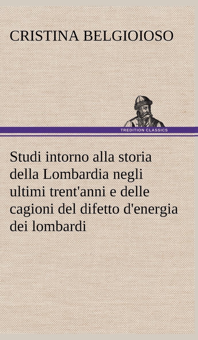 Studi intorno alla storia della Lombardia Full title 1