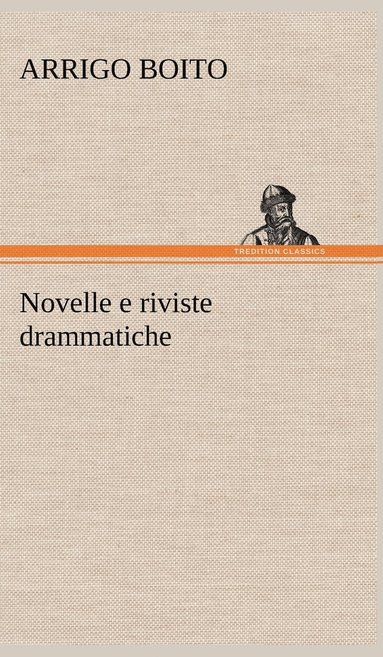 bokomslag Novelle e riviste drammatiche