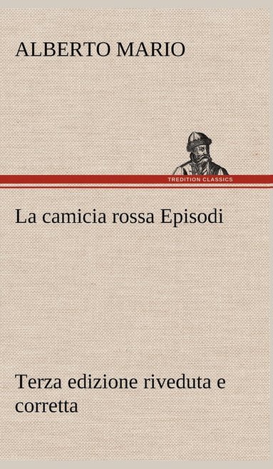 bokomslag La camicia rossa Episodi - Terza edizione riveduta e corretta