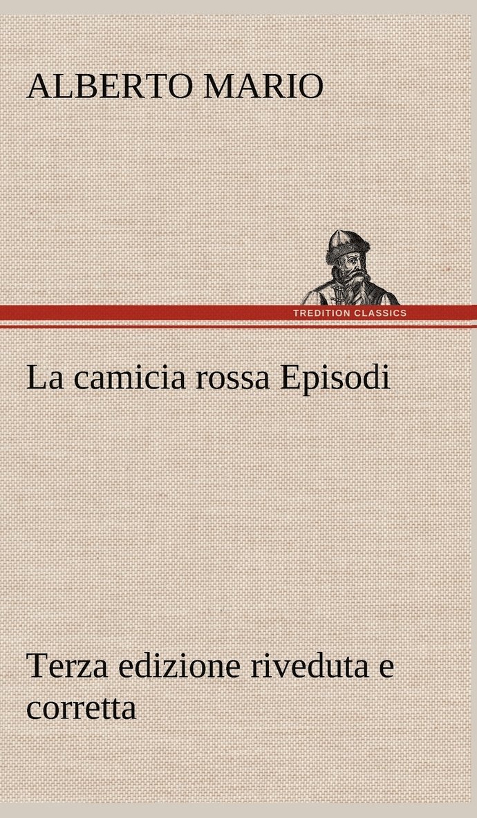 La camicia rossa Episodi - Terza edizione riveduta e corretta