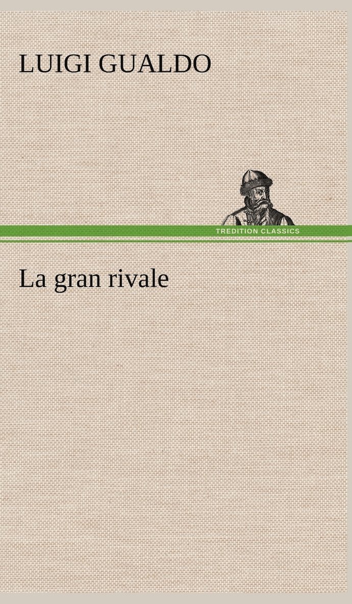 La gran rivale