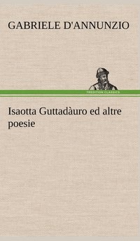 bokomslag Isaotta Guttadàuro ed altre poesie