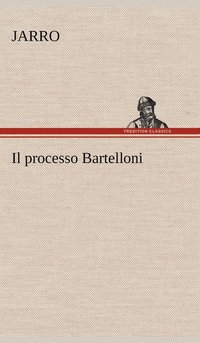 bokomslag Il processo Bartelloni