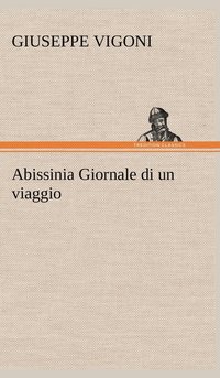 bokomslag Abissinia Giornale di un viaggio