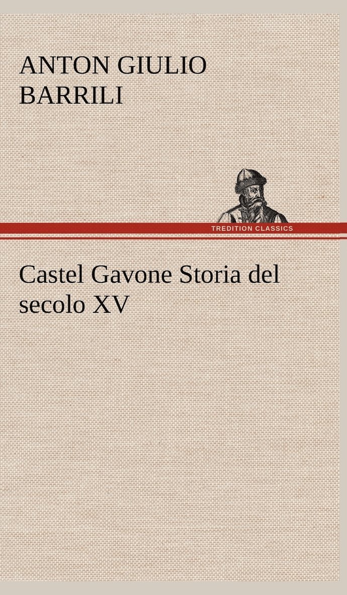 Castel Gavone Storia del secolo XV 1