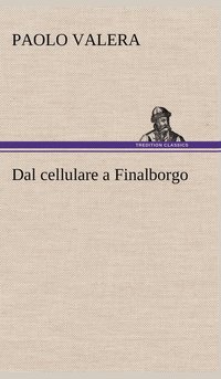 bokomslag Dal cellulare a Finalborgo