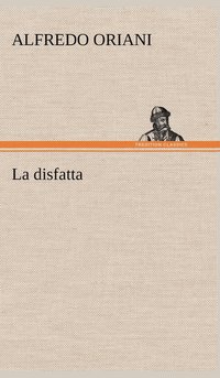 bokomslag La disfatta