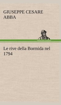 bokomslag Le rive della Bormida nel 1794