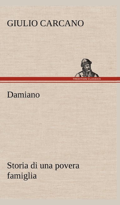 bokomslag Damiano Storia di una povera famiglia