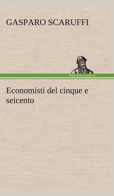 bokomslag Economisti del cinque e seicento