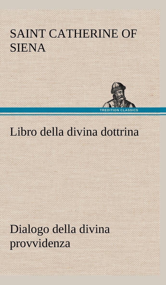 Libro della divina dottrina Dialogo della divina provvidenza 1