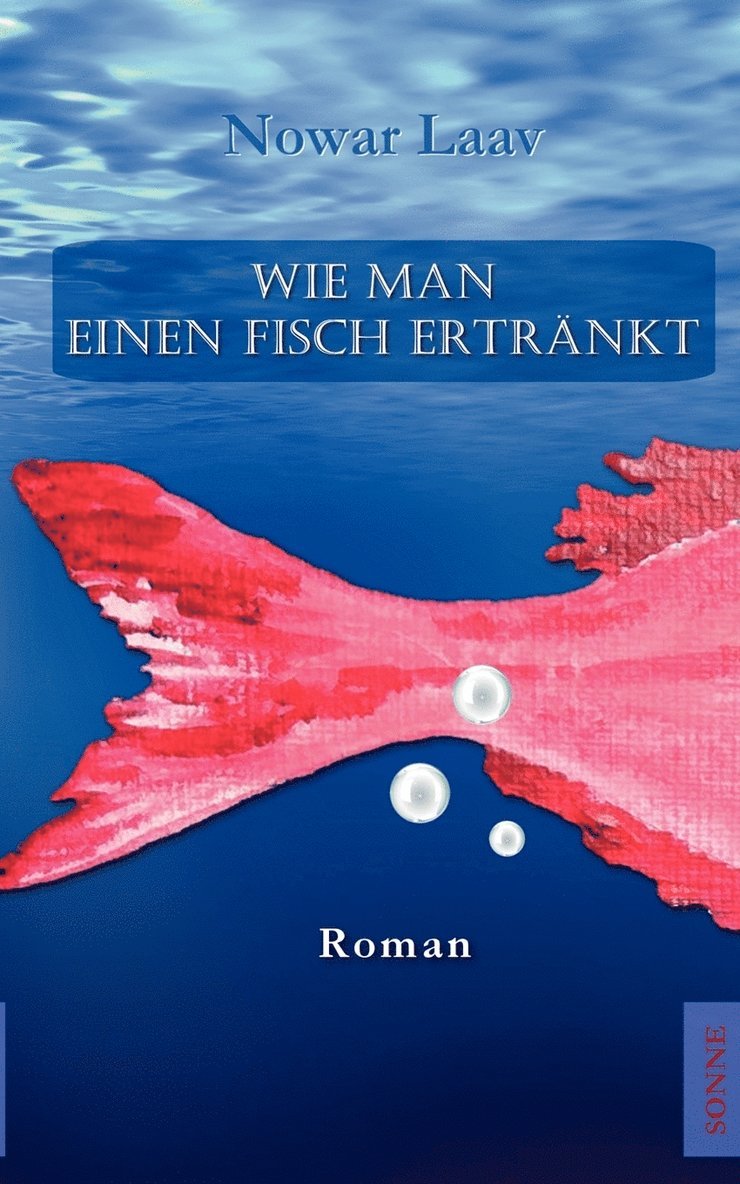 Nowar Laav - Wie man einen Fisch ertränkt, Häftad